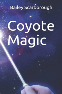 Coyote Magic