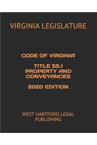 Code of Virginia Title 55.1 Property and Conveyances 2020 Edition