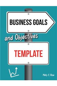 Business Goals And Objectives Template