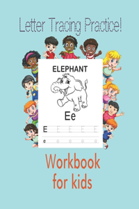 Letter Tracing Practice!workbook for kids
