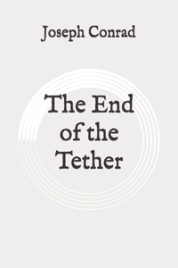 The End of the Tether