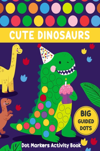Dot Markers Activity Book Cute Dinosaurs