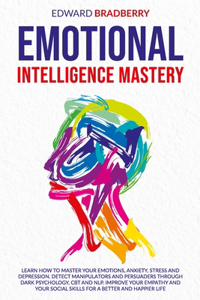 Emotional intelligence mastery