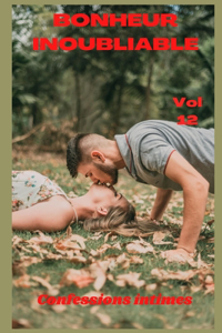 Bonheur inoubliable (vol 12)