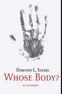 Whose Body? Illustrated