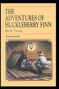 Adventures of Huckleberry Finn Annotated