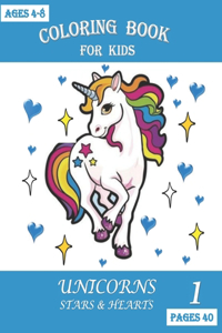 COLORING BOOK FOR KIDS Unicorns, Stars and Hearts