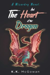 Wizardry Novel and the Heart of the Dragon