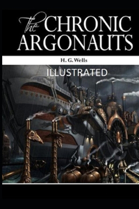 The Chronic Argonauts Illustrated