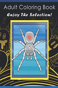 Adult Coloring Book Enjoy The Selection!