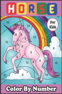 Kids Color By Numbers Coloring Book For Horse