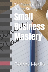 Small Business Mastery