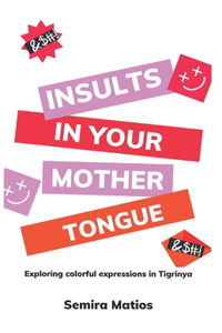 Insults In Your Mother Tongue