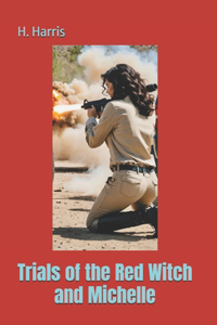 Trials of the Red Witch and Michelle