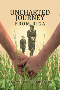 Uncharted Journey from Riga
