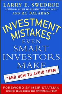 Investment Mistakes Even Smart Investors Make and How to Avoid Them