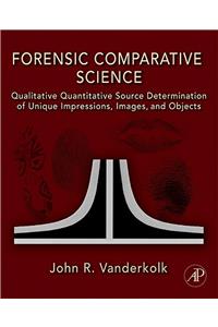 Forensic Comparative Science