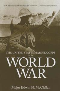 The United States Marine Corps in the World War