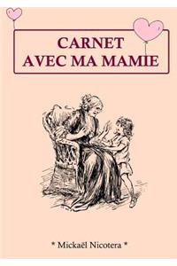 Carnet avec Mamie