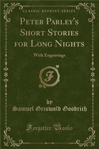 Peter Parley's Short Stories for Long Nights
