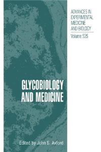 Glycobiology and Medicine