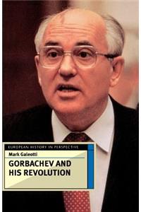 Gorbachev and His Revolution