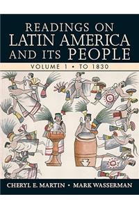 Readings on Latin America and Its People, Volume 1: To 1830