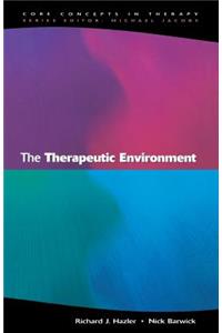 The Therapeutic Environment
