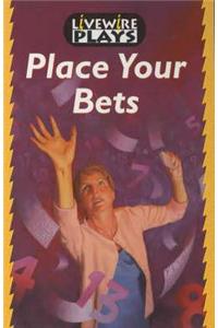 Livewire Plays Place Your Bets