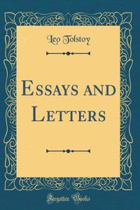 Essays and Letters (Classic Reprint)