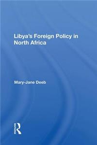 Libya's Foreign Policy in North Africa