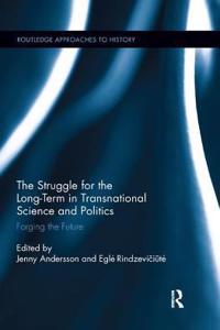 Struggle for the Long-Term in Transnational Science and Politics