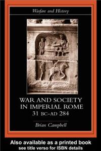 Warfare and Society in Imperial Rome, C. 31 BC-AD 280