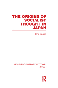 The Origins of Socialist Thought in Japan