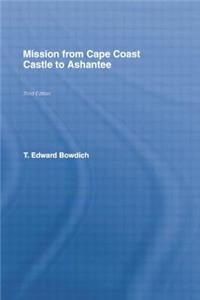 Mission from Cape Coast Castle to Ashantee (1819)