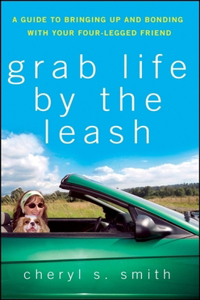 Grab Life by the Leash