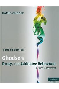 Ghodse's Drugs and Addictive Behaviour