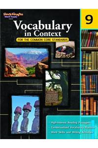 Vocabulary in Context for the Common Core Standards Reproducible Grade 9