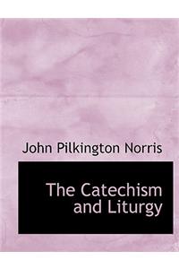 The Catechism and Liturgy