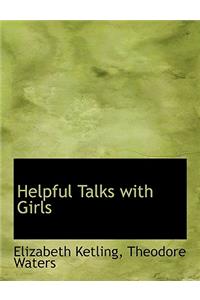 Helpful Talks with Girls