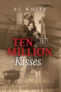 Ten Million Kisses