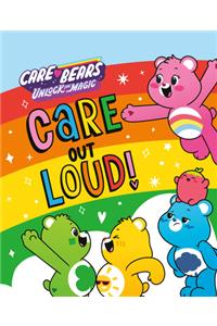 Care Out Loud!