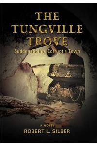 The Tungville Trove