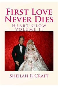 First Love Never Dies