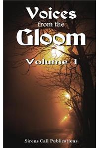 Voices from the Gloom - Volume 1