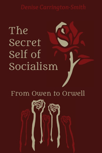 The Secret Self of Socialism