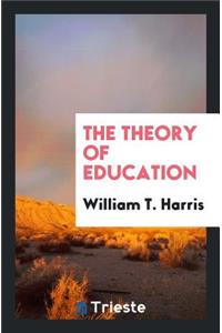 The Theory of Education