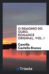 O Demonio Do Ouro, Romance Original, Vol. I