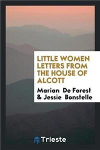 Little Women Letters from the House of Alcott
