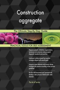Construction aggregate The Ultimate Step-By-Step Guide